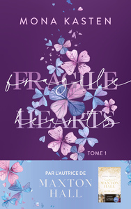 Fragile hearts - tome 1