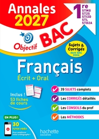 Annales Objectif BAC 2027 - Français 1res STMG - STI2D - ST2S - STL - STD2A - STHR - sujets et corri