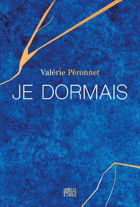 Je dormais