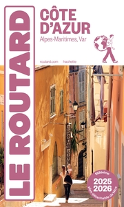 GUIDE DU ROUTARD COTE D'AZUR 2025/26 - ALPES-MARITIMES, VAR