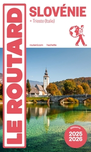 Guide du Routard Slovénie 2025/26