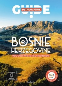 Bosnie Herzégovine Guide Petaouchnok