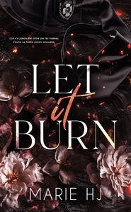 LET IT BURN