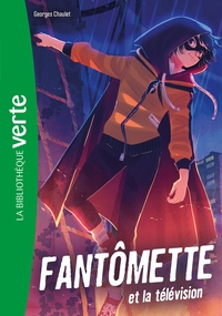 Fantômette (Nouvelle édition), Tome 08 - Fantômette et la télévision