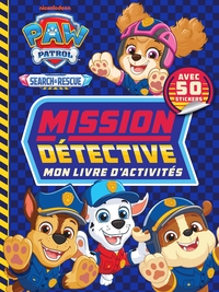 LA PAT' PATROUILLE - LIVRE D'ACTIVITES MISSION DETECTIVE