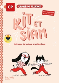 Kit et Siam - Méthode de lecture CP - Cahier de fluence - Ed. 2025