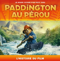 PADDINGTON AU PEROU - L'HISTOIRE DU FILM (BROCHE) - ALBUM BROCHE