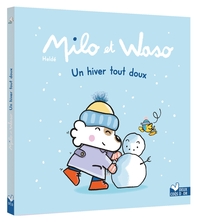 Milo et Waso - Un hiver tout doux