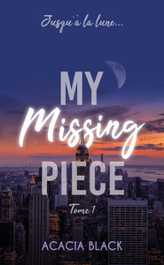 My Missing Piece - tome 1