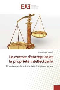 Le contrat d'entreprise et la propriété intellectuelle