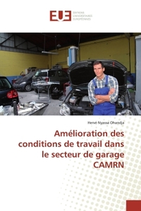 Amélioration des conditions de travail dans le secteur de garage CAMRN