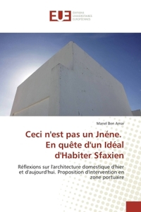 CECI NEST PAS UN JNENE. EN QUETE DUN IDEAL DHABITER SFAXIEN