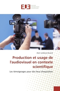 Production et usage de laudiovisuel en contexte scientifique