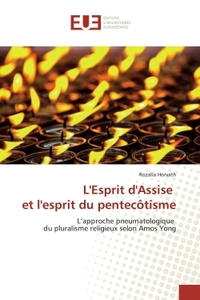 LESPRIT DASSISE ET LESPRIT DU PENTECOTISME