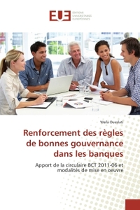 RENFORCEMENT DES REGLES DE BONNES GOUVERNANCE DANS LES BANQUES