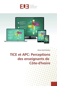 TICe et APC: Perceptions des enseignants de cote-d'Ivoire