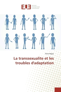 La transsexualite et les troubles d'adaptation