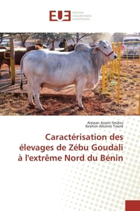 Caractérisation des élevages de Zébu Goudali à l'extrême Nord du Bénin