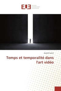 Temps et temporalite dans l'art video