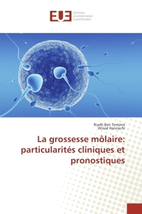 La grossesse mOlaire: particularites cliniques et pronostiques