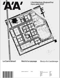 L'Architecture d'Aujourd'hui HS n°37 : Carré Sénart - Fevrier 2022