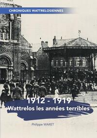 Wattrelos les années terribles