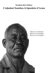 L'adjudant Toumbou, le légendaire d'Acoua
