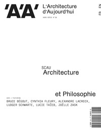 L'Architecture d'Aujourd'hui HS n°36 : Architecture & Philosophie - Janvier 2022