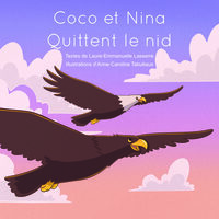 Coco et Nina Quittent le Nid