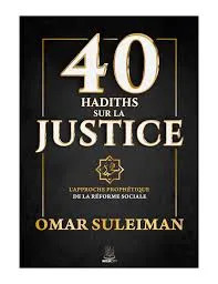 40 hadiths sur la justice