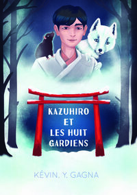 Kazuhiro et les Huit Gardiens