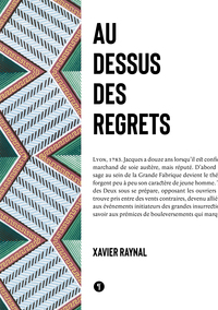 AU-DESSUS DES REGRETS - 1783-1789