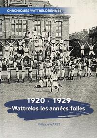 Wattrelos les années folles 1920-1929