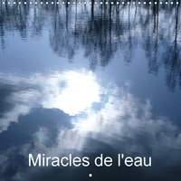 MIRACLES DE L EAU CALENDRIER MURAL 2018 300 300 MM SQUARE