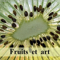FRUITS ET ART CALENDRIER MURAL