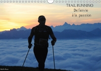 TRAIL RUNNING DE L ENVIE A LA