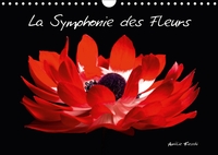 LA SYMPHONIE DES FLEURS CALENDRIER MURAL 2018 DIN A4 HORIZON