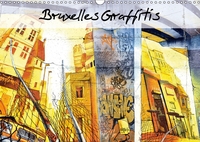 BRUXELLES GRAFFITIS CALENDRIER MURAL 2018 DIN A3 HORIZONTAL