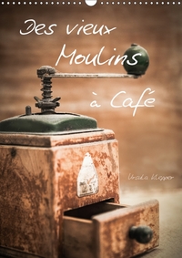DES VIEUX MOULINS A CAFE CALEN