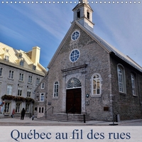 QUEBEC AU FIL DES RUES CALENDR