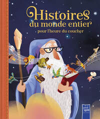 HISTOIRES DU MONDE ENTIERPOUR L'HEURE DU COUCHER