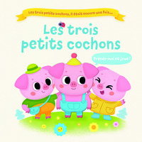 Les trois petits cochons (l'histoire originale)