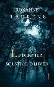 LE DERNIER SOLSTICE D'HIVER