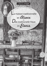 La maison traditionnelle en Alsace - promenade architecturale