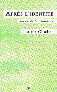 Après l'identité - transitude & féminisme