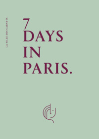 7 DAYS IN PARIS - ATELIER D'ECRITURE NOMADE