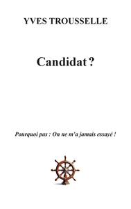 Candidat ?