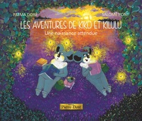 LES AVENTURES DE KIKO ET KILULU - T02 - UNE NAISSANCE ATTENDUE