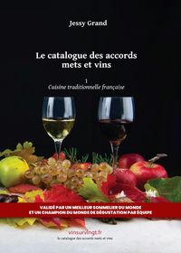 Le catalogue des accords mets et vins-Tome 1