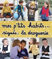 MES P'TITS HABITS... SIGNES : LA DROGUERIE